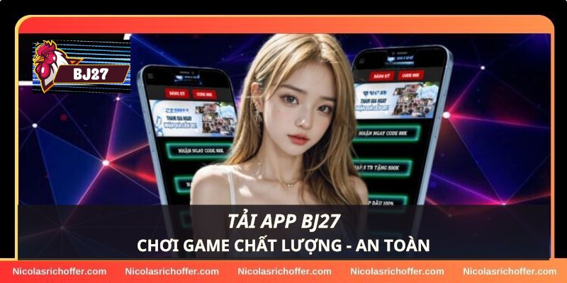 Giảm thiểu rủi ro truy cập vào những link BJ27 giả mạo Giảm thiểu rủi ro truy cập vào những link BJ27 giả mạo
